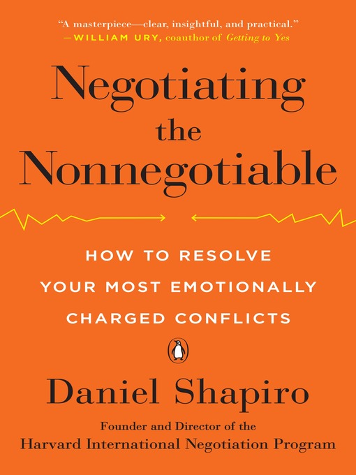 Title details for Negotiating the Nonnegotiable by Daniel Shapiro - Available